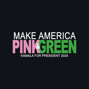 Make America Pink & Green